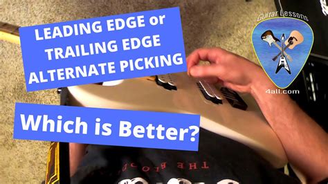 Leading Edge VS Trailing Edge Alternate Picking Which Way Do You