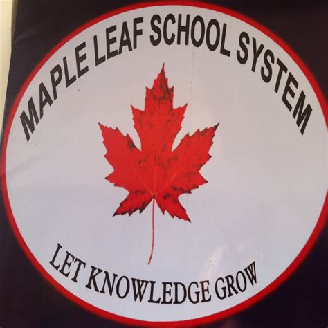 Maple Leaf School System Let Knowledge Grow