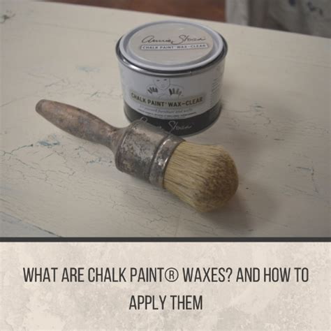 What Are Chalk Paint Waxes And How To Apply Clear Wax — Silk And Sage