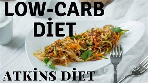 Low Carb Diet The Atkins Diet Youtube