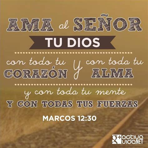 Amar A Dios Completamente Biblical Message Words Of Encouragement Words