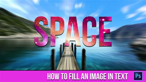 Photoshop Cc How To Fill An Image In A Text Youtube