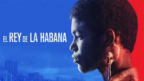 The King Of Havana 2015 Az Movies