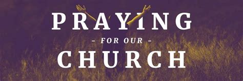 Prayer For The Church Center For World Prayer Command