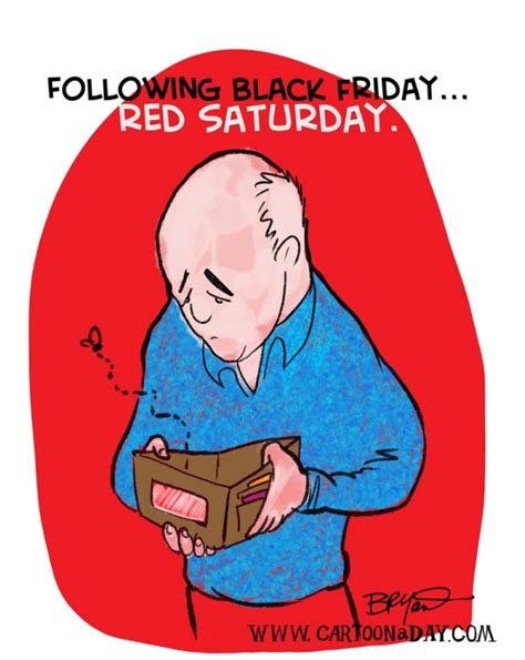If you can't leave before thanksgiving, consider traveling on the holiday. Day After Black Friday-Red Saturday Cartoon