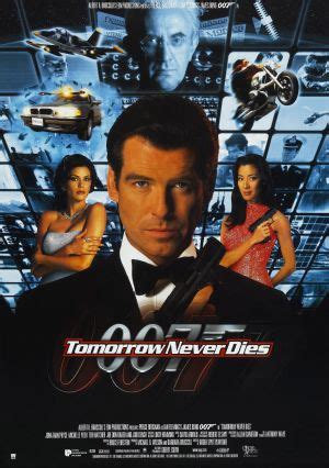 James bond, geheimagent ihrer majestät, soll den mächtigen medienmogul carver ausschalten, der versucht, einen krieg zwischen großbritannien und china anzuzetteln. TOMORROW NEVER DIES - JAMES BOND filmposter