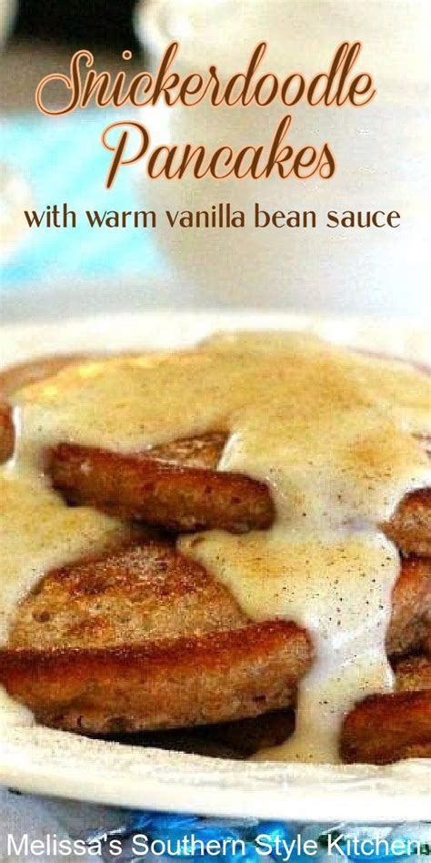 Snickerdoodle Pancakes With A Warm Vanilla Bean Sauce Make A Decadent