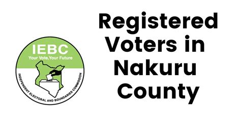 Iebc Nakuru County Registered Voters Constituency Wards Kenyayote