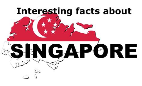 Singapore Interesting Facts 10 Fun Facts You Didnt Know About