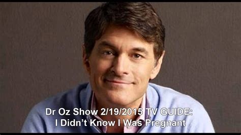 Dr Oz Show 2192015 Tv Schedule I Didnt Know I Was Pregnant Youtube