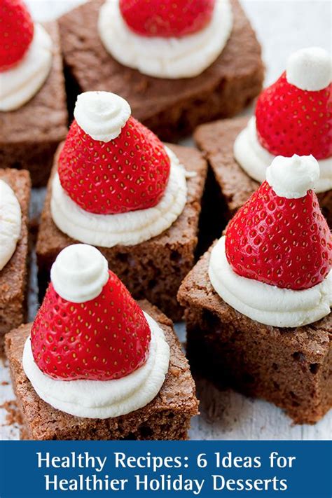 healthy recipes 6 ideas for healthier holiday desserts follow these tips to help you twea