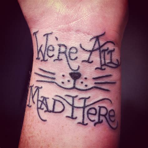 We re all mad here album on imgur. We're all mad here | Word tattoos, Tattoos, Were all mad here