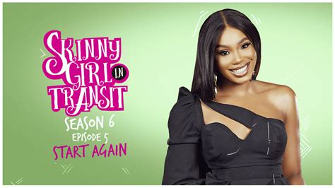 skinny girl in transit s6e4 after the blues — ndani tv