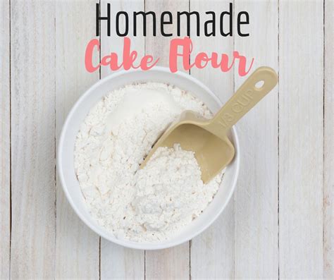 Homemade Cake Flour Recipe How To Make Cake Cake Flour Baking