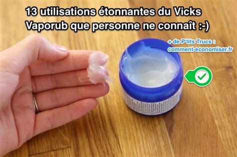 Soğuk algınlığı şikâyetleri olması durumunda. 13 Utilisations Étonnantes du Vicks Vaporub Que Personne ...