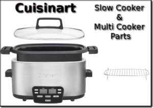 Everything you didn't know you needed. Cuisinart Slow Cooker and Multi Cooker Parts | Dont Pinch ...
