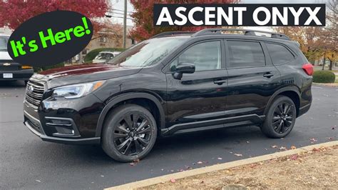The First Subaru Ascent Onyx Edition Just Arrived Youtube