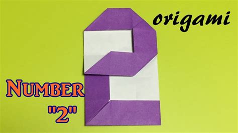 How To Make Paper Number 2 Origami Number 2 Tutorial Easy Youtube