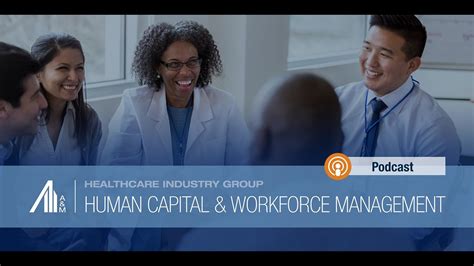 Episode 4: The Future of Healthcare Human Capital and Workforce