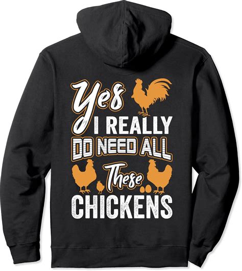 Yes I Really Do Need All These Chickens Funny Chicken T Pullover Hoodie