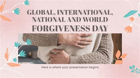 Global International National And World Forgiveness Day