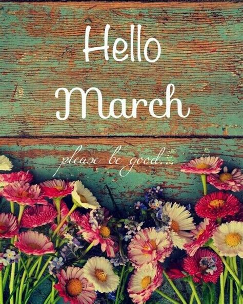 Hello March Please Be Good Pictures Photos And Images For Facebook