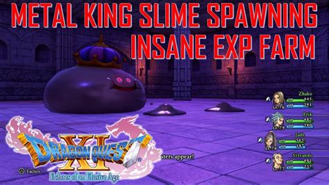 Dragon Quest Xi Metal King Slime Spawning Method For Insane Exp Farming Youtube