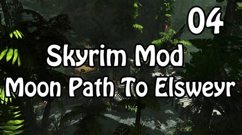 Moon Path To Elsweyr Skyrim Mod 04 Youtube