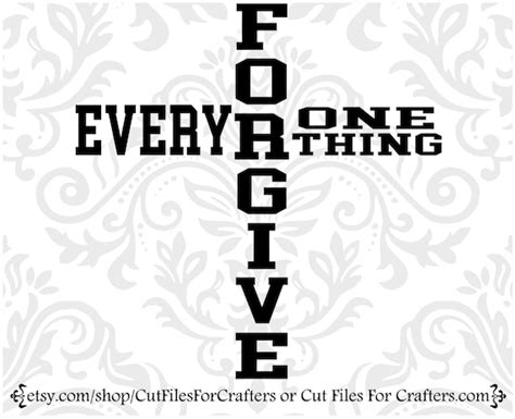 Forgive Everyone Everything Svg Christian T Shirt Svg Etsy