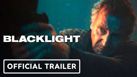 Blacklight Official Trailer 2022 Liam Neeson Youtube