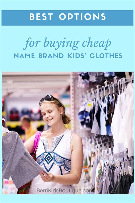 The Best Options For Buying Cheap Name Brand Clothes For Kids Berri