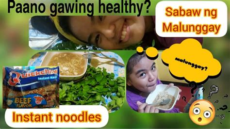 Paano Gawing Healthy Ang Instant Noodles Sa Pamamagitan Ng