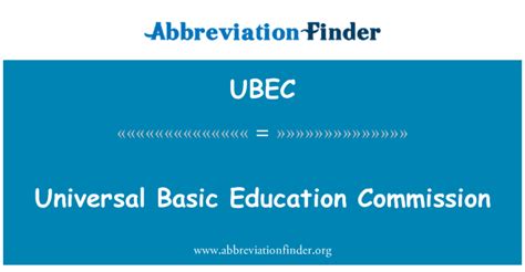 Ubec 定义 普及基础教育委员会 Universal Basic Education Commission
