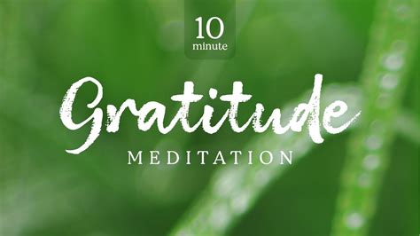Guided Gratitude Meditation Increase Happiness And Appreciation 10