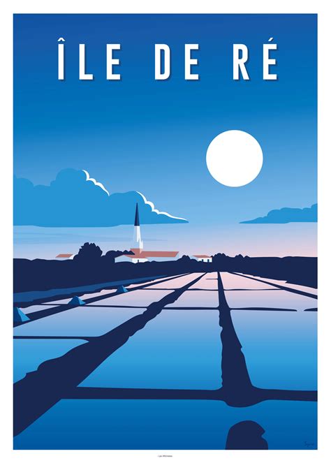 Sie liegt etwa 1,6 sm westlich von der küste bei la rochelle und 6,5 sm nördlich ihrer nachbarinsel île d'oléron. AFFICHE ÎLE DE RÉ - LES AFFICHISTES