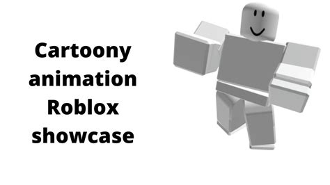Cartoony Animation Roblox Showcase Youtube