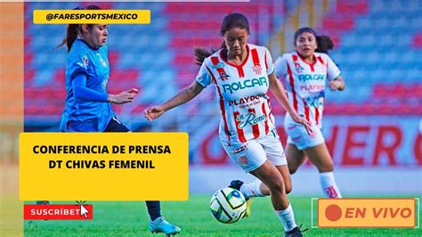 Chivas Femenil Goles En Aguascalientes Conferencia De Prensa Chivas