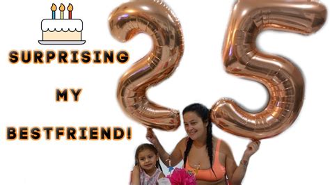 Surprising My Bff For Her Birthday Youtube