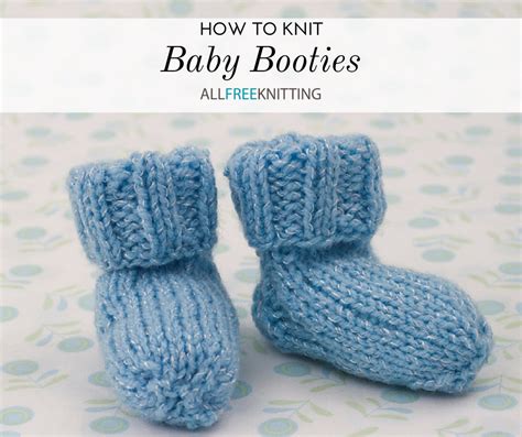 How To Knit Baby Booties 25 Adorable Patterns