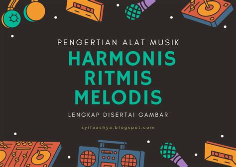 Menurut salah seorang ahli bahwa musik merupakan ilmu dan seni dari kombinasi ritmis. Pengertian Alat Musik Harmonis, Ritmis, dan Melodis (Lengkap disertai Gambar) - Fancy Petals