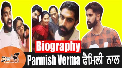 For everybody, everywhere, everydevice, and. Parmish Verma | With Family | Biography | Mother | Father ...