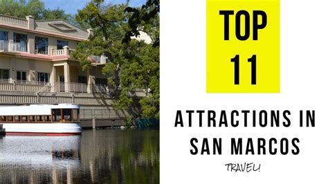 Top 11 Best Tourist Attractions In San Marcos Texas Youtube
