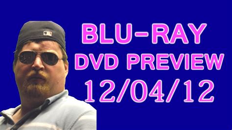Upcoming Blu Ray DVD 12 04 12 Preview YouTube