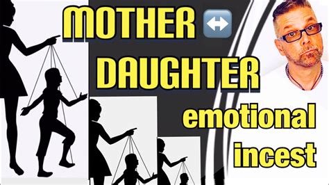 Motherdaughter Emotional Incest Ask A Shrink Youtube