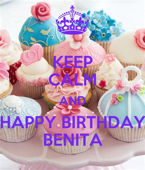 Keep Calm And Happy Birthday Benita Poster Layoutworld Keep Calm O