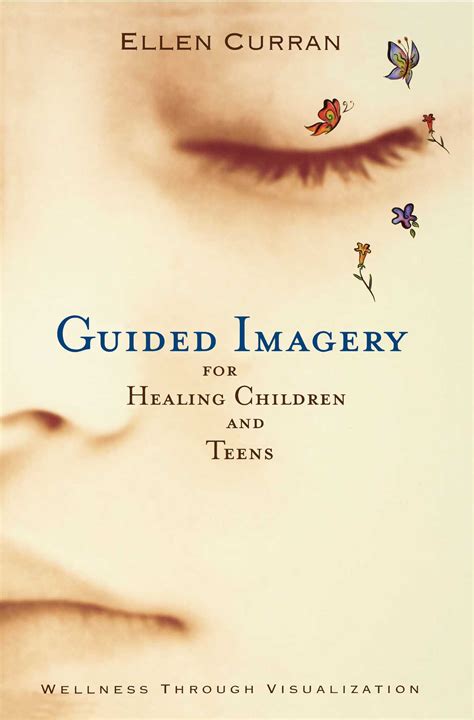 Guided Imagery For Healing Children Book By Ellen Curran Official