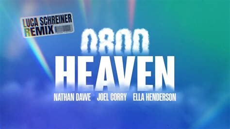 Nathan Dawe Joel Corry Ella Henderson 0800 Heaven Luca Schreiner Remix Youtube
