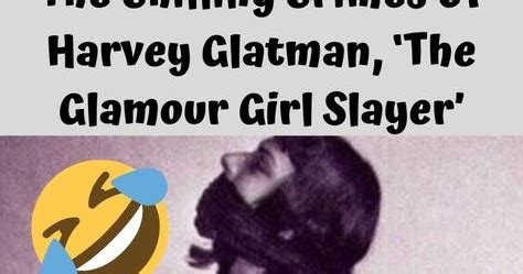 The Chilling Crimes Of Harvey Glatman The Glamour Girl Slayer