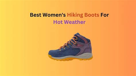 Best Womens Hiking Boots For Hot Weather