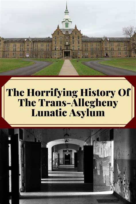 The Horrifying History Of The Trans Allegheny Lunatic Asylum Lunatic Asylum Asylum Fun Facts